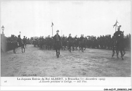 CAR-AAZP7-0526 - BELGIQUE - BRUXELLES - La Joyeuse Entrée Du Roi Albert - L'escorte Précedent Le Cortège  - Fêtes, événements