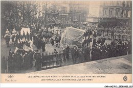 CAR-AAZP13-1026 - AVIATION - Les Zepellins Sur Paris - Crimes Odieux Des Pirates Boches - Les Funérailles  - Andere & Zonder Classificatie