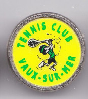 Pin's Tennis Club Vaux Sur Mer En Charente Maritime Dpt 17 Réf 3505 - Tenis