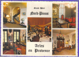 Carte Postale 13. Arles En Provence Grand Hotel Nord-Pinus  Bar Restaurant Cintra  Très Beau Plan - Arles