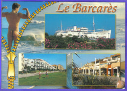 Carte Postale 66. Le Barcarès  Homme Nu  Très Beau Plan - Port Barcares