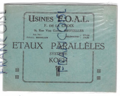 Usines F.O.A.L. Etaux Parallèles Système Koch - 1900 – 1949