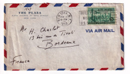 New York 1953 USA + Correspondance Hotel The Plazza Fith Avenue Build Your Future Air Mail Henry Charlot Bordeaux - 2a. 1941-1960 Gebraucht