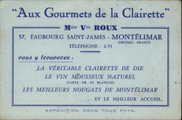 " AUX GOURMETS De La CLAIRETTE "  57 Faubourg SAINT JAMES à MONTELIMAR - Visitekaartjes