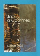 CPM.   Musique.  Jazz à Commes (14).   Saison 2002.   Postcard. - Sonstige & Ohne Zuordnung