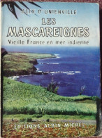 Les Mascareignes, Vieille France En Mer Indienne, Alix D'Unienville, Illustré - Other & Unclassified