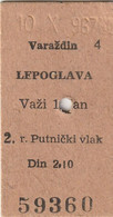 CROATIA  --  LOT  --    2 X OLD RAILWAY TICKET  --  VARAZDIN  -  LEPOGLAVA   --  1967 - Europa