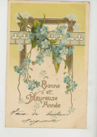 FLEURS - Jolie Carte Fantaisie Gaufrée Avec Dorures Fleurs Myosotis De "BONNE ANNÉE " (embossed Card) - Neujahr