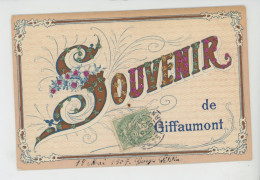 GIFFAUMONT - Jolie Carte Fantaisie Avec Paillettes "Souvenir De GIFFAUMONT  " - Sonstige & Ohne Zuordnung