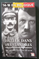 Hitler Dans Les Flandres : Un Caporal Inconnu En 14-18 : D.C. Luytens : FORMAT DE POCHE - War 1914-18