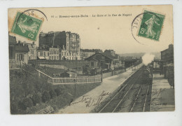 ROSNY SOUS BOIS - La Gare Et La Rue De Nogent - Rosny Sous Bois