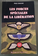 Les  Forces Spéciales De La Libération :  Paul Gaujac  : GRAND FORMAT - War 1939-45