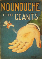 Nounouche Et Les Géants Illustré Par Durst  édition Gp Eo 1946 - 1901-1940