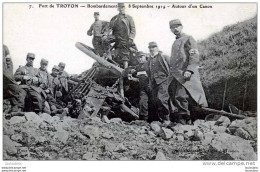 55 FORT DE TROYON BOMBARDEMENT 8 SEPTEMBRE 1914 AUTOUR D'UN CANON PROP M LE CURE DE TROYON VOYAGEE 1914 - Other & Unclassified