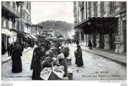 06 NICE MARCHE AUX FLEURS ET L'OPERA EDIT NODET - Markets, Festivals