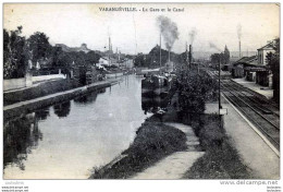 54 VARANGEVILLE LA GARE ET LE CANAL PLIURE AU CENTRE - Autres & Non Classés