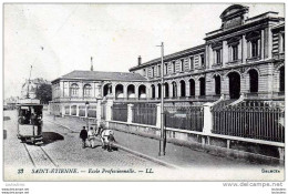 42 SAINT ETIENNE ECOLE PROFESSIONNELLE LL N°33 VOYAGEE 1916 - Saint Etienne