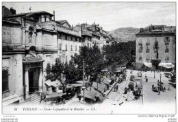 83 TOULON COURS LAFAYETTE ET LE MARCHE LL N°21 VOYAGEE 1911 - Toulon