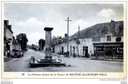 18 BRUERE ALLICHAMP LA COLONNE CENTRE DE LA FRANCE  CAFE DU COMMERCE ET VIEILLE AUTO EDIT BAZAR HOTEL DE VILLE - Altri & Non Classificati