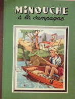 Minouche à La Campagne Illustré Par J.A Dupuich Texte Jean Sabran Eo 1949 - 1901-1940