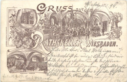 Wiesbaden - Gruss Aus Dem Ratskeller - Vorläufer 1894 - Wiesbaden