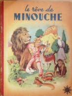 Minouche Le Rêve Illustré Par Dupuich édition Go Eo 1948 - 1901-1940