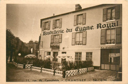 60* CHANTILLY  R Hostellerie Du « cygne Royal »       RL35.0063 - Chantilly