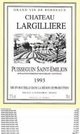 ETIQUETTES De Vins.  Château LARGILLIERE 1993  (Puisseguin St-Emilion).  75cl. ..C409 - Bordeaux