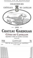 ETIQUETTES De Vins.  Château GARDEGAN 1993   (Cotes De Castillon).  JP D.  75cl. ..C463 - Bordeaux