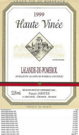 ETIQUETTES De Vins.  HAUTE VINEE  1999  (Lalande-de Pomerol).  François Janoueix.  75cl. ..C456 - Bordeaux