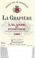 ETIQUETTES De Vins.  LA GRAPIERE  1999  (Lalande-de Pomerol).  François Janoueix.  75cl. ..C457 - Bordeaux