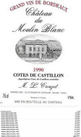 ETIQUETTES De Vins.  Château Du MOULIN BLANC  1990   (Cotes De Castillon).  M.L.Grouzet.  75cl. ..C466 - Bordeaux