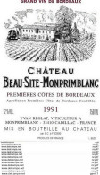 ETIQUETTES De Vins.  Château BEAU-SITE-MONPRIMBLANC  1991   (1er Côtes De Bordeaux).  Yvan Reglat   75cl. ..C489 - Bordeaux