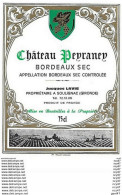 ETIQUETTES De Vins.  Château PEYRANEY  (Bordeaux).  Jacques Lavie   75cl. ..C491 - Bordeaux