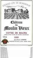 ETIQUETTES De Vins.  Château  Du MOULIN VIEUX 1999 (Côtes De Bourg).  Jean-Pierre Gorphe   75cl. ..C501 - Bordeaux