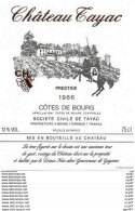 ETIQUETTES De Vins.  Château  TAYAC 1986 (Côtes De Bourg).     75cl. ..C500 - Bordeaux