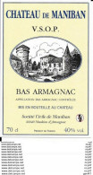 ETIQUETTES. BAS ARMAGNAC  Château De Maniban  (V.S.O.P).   70cl. ..I 546 - Andere & Zonder Classificatie