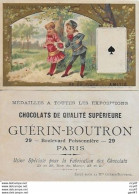 CHROMOS. Chocolat GUERIN-BOUTRON (Paris)  As De Pique, Amitié...S3434 - Guérin-Boutron