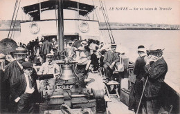 Le Havre  - Sur Un Bateau De Trouville  - CPA°J - Portuario