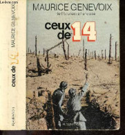 Ceux De 14 - Maurice Genevoix  De L'academie Francaise - 1983 - Oorlog 1914-18