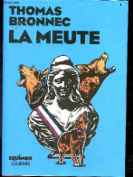 La Meute - Thomas BRONNEC - 2019 - Andere & Zonder Classificatie