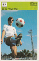 Football Player Boro Primorac Velež Mostar Bosnia Trading Card Svijet Sporta - Athlétisme