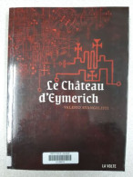 Le Château D'eymerich - Autres & Non Classés