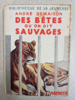 Des Bêtes Qu'on Dit Sauvages - Other & Unclassified