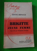 Berthe BERNAGE Brigitte Jeune Femme   - Collection "bibliothèque De Ma Fille" - Sonstige & Ohne Zuordnung