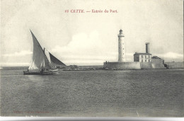 SETE (CETTE) - Entrée Du Port - Voilier - Phare - Sete (Cette)