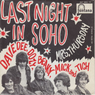 DAVE DEE, DOZY, BEAKY, MICK & TICH - Last Night In Soho - Altri - Inglese