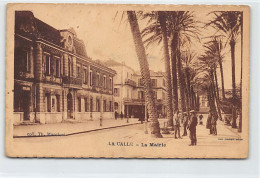 Algérie - LA CALLE El Kala - La Mairie - Ed. Th. Maccioni  - Autres & Non Classés