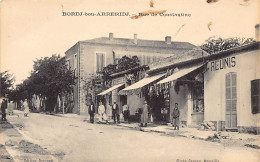 BORDJ BOU ARRERIDJ - Rue De Constantine, Magasin Dragacci éditeur De La Carte Postale - Autres & Non Classés