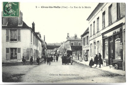 CIRES LES MELLO - La Rue De La Mairie - Autres & Non Classés